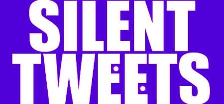 Silent Tweets banner