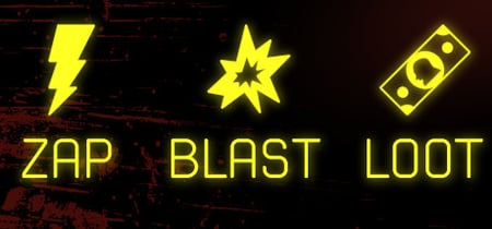 Zap, Blast, Loot banner