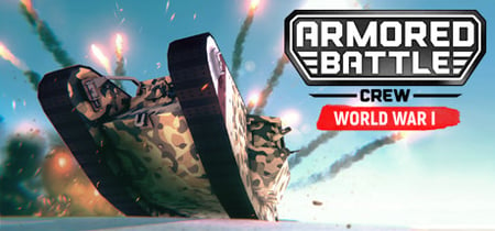 Armored Battle Crew [World War 1] - Tank Warfare and Crew Management Simulator banner