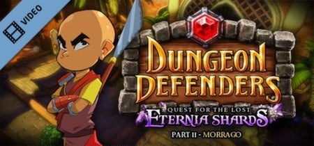 Dungeon Defenders Quest for the Lost Eternia Shards Part 2 Trailer banner
