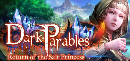 Dark Parables: Return of the Salt Princess Collector's Edition banner