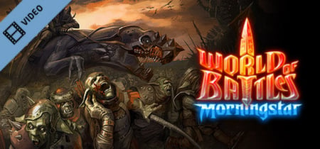 World of Battles: Morningstar Gameplay Trailer banner