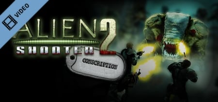 Alien Shooter 2 Conscription Trailer banner