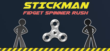 Stickman: Fidget Spinner Rush banner