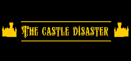 The Castle Disaster banner
