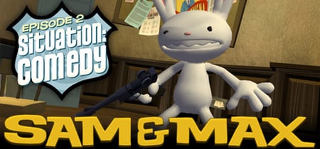 Sam & Max 102: Situation: Comedy banner