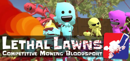 Lethal Lawns: Competitive Mowing Bloodsport banner