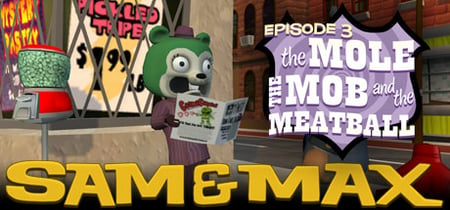 Sam & Max 103: The Mole, the Mob and the Meatball banner
