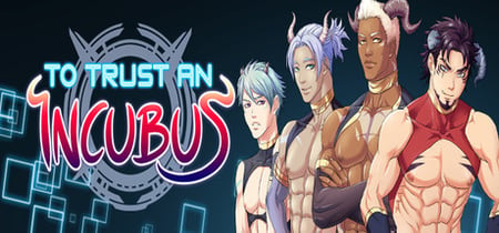 To Trust an Incubus banner