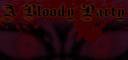 A Bloody Party banner