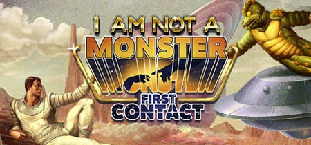 I am not a Monster: First Contact banner