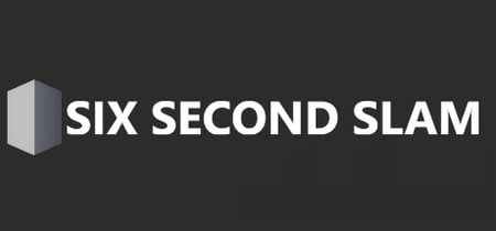 Six Second Slam banner