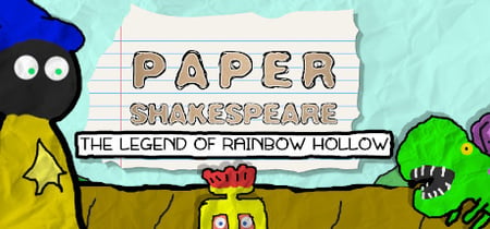 Paper Shakespeare: The Legend of Rainbow Hollow banner