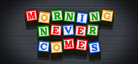 Morning Never Comes banner