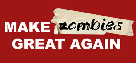 Make Zombies Great Again banner