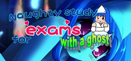 Naughty study for exams with a ghost banner