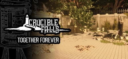 Crucible Falls: Together Forever banner