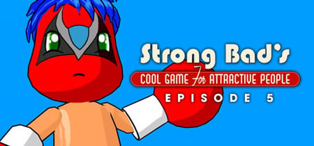 Strong Bad's Cool Game for Attractive People: Episode 5 banner