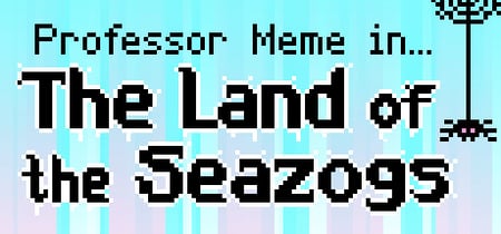 The Land of the Seazogs banner