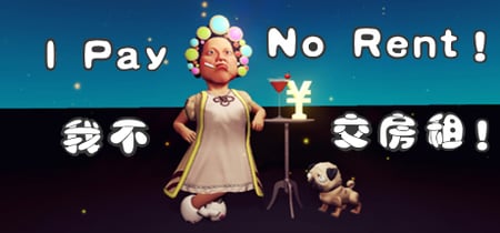 I Pay No Rent banner