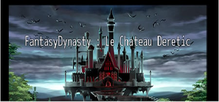 FantasyDynasty: Le château DERETIC banner