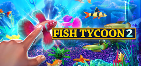 Fish Tycoon 2: Virtual Aquarium banner