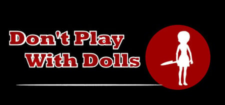 Don't Play With Dolls banner