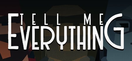 Tell Me Everything banner