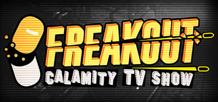 Freakout: Calamity TV Show banner