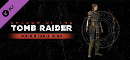 Shadow of the Tomb Raider - Golden Eagle Gear banner
