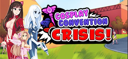 Cosplay Convention Crisis banner