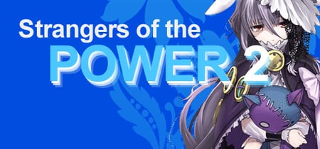 Strangers of the Power 2 banner