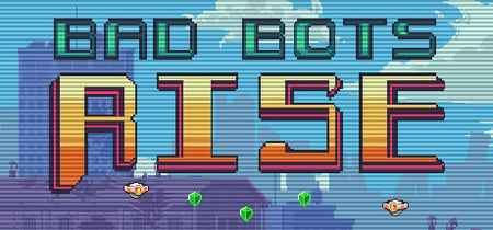 Bad Bots Rise banner