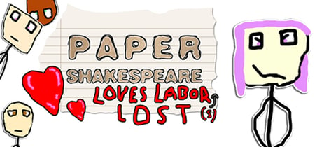 Paper Shakespeare: Loves Labor(s) Lost banner