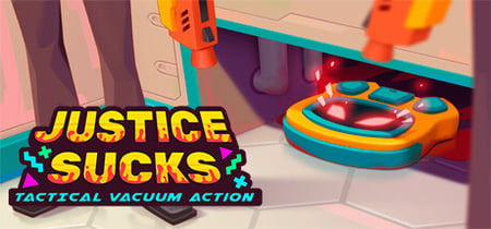 JUSTICE SUCKS: Tactical Vacuum Action banner
