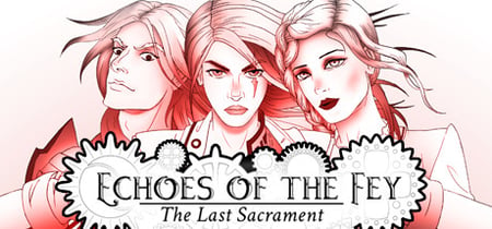 Echoes of the Fey: The Last Sacrament banner