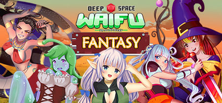 DEEP SPACE WAIFU: FANTASY banner