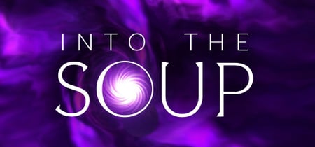 Into The Soup banner