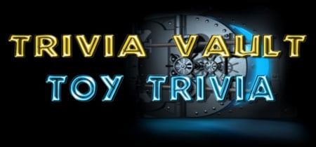 Trivia Vault: Toy Trivia banner