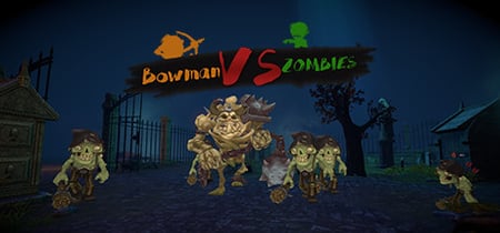 Bowman VS Zombies banner