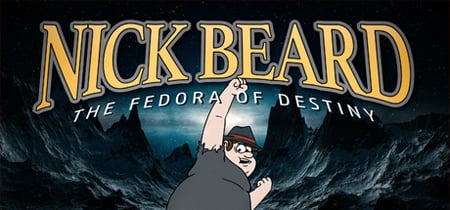 Nick Beard: The Fedora of Destiny banner