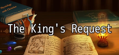 The King's Request: Physiology and Anatomy Revision Game banner