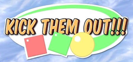 Kick Them Out!!! banner