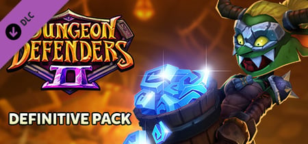 Dungeon Defenders II - Definitive Pack banner