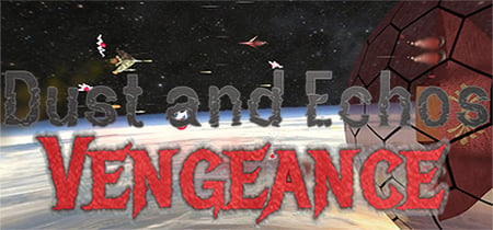 Dust and Echos: Vengeance banner