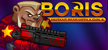 BORIS the Mutant Bear with a Gun banner