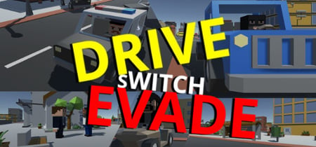 Drive Switch Evade banner