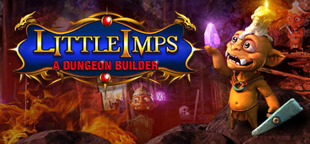 Little Imps: A Dungeon Builder banner
