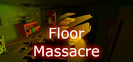 Floor Massacre banner