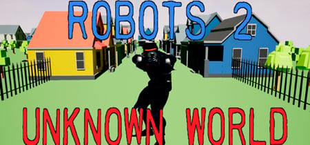 Robots 2 Unknown World banner